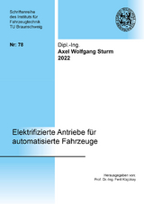 Elektrifizierte Antriebe für automatisierte Fahrzeuge - Axel Wolfgang Sturm