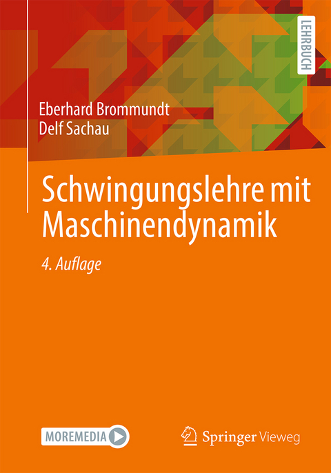 Schwingungslehre mit Maschinendynamik - Eberhard Brommundt, Delf Sachau