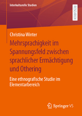 Mehrsprachigkeit im Spannungsfeld zwischen sprachlicher Ermächtigung und Othering - Christina Winter
