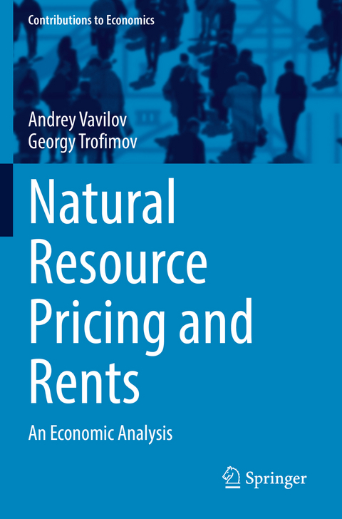 Natural Resource Pricing and Rents - Andrey Vavilov, Georgy Trofimov