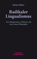 Radikaler Lingualismus - Stefan Weber