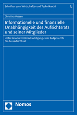 Informationelle und finanzielle Unabhängigkeit des Aufsichtsrats und seiner Mitglieder - Christina Vossen