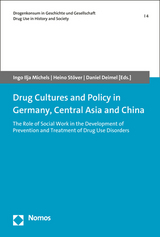 Drug Cultures and Policy in Germany, Central Asia and China - 