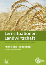 Lernsituationen Landwirtschaft - Lena Müller, Erwin Köster, Christin Dürnegger, Antje Eder, Johannes Eckl, Andreas Pointner, Martin Aumüller