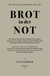 Brot in der Not - Lutz Geißler