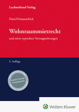 Wohnraummietrecht und seine typischen Vertragsstörungen - Harz, Annegret; Ormanschick, Heiko