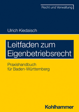 Leitfaden zum Eigenbetriebsrecht - Ulrich Kiedaisch