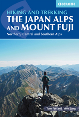 Hiking and Trekking in the Japan Alps and Mount Fuji - Tom Fay, Wes Lang