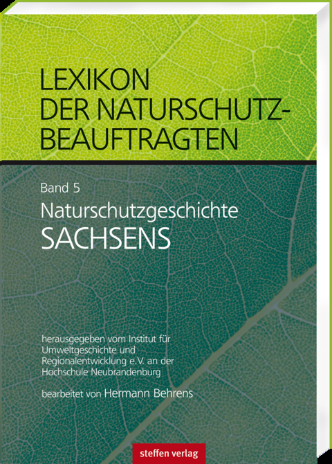Lexikon der Naturschutzbeauftragten - Band 5: Naturschutzgeschichte Sachsen - Hermann Behrens
