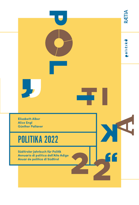 Politika 2022 - Joseph Marko, Emma Lantschner, Esther Happacher, Roberto Bin, Ilaria Riccioni, Roberto Toniatti, Sara Parolari, Gabriel N. Toggenburg, Carolin Zwilling, Francesco Palermo, Jens Woelk, Roberta Medda-Windischer, Marc Röggla, Josef Prackwieser, Guido Denicolò, Arianna Piacentini, Katharina Crepaz