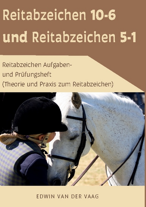 Reitabzeichen 10-6 und Reitabzeichen 5-1 - Edwin van der Vaag