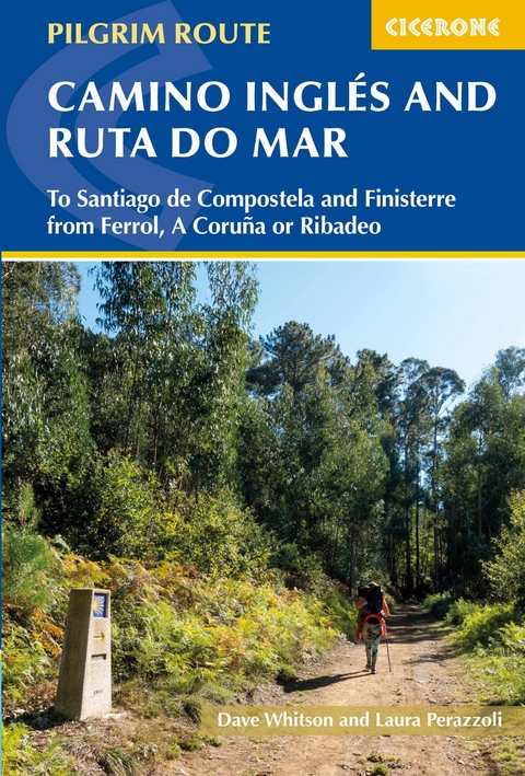The Camino Ingles and Ruta do Mar - Dave Whitson, Laura Perazzoli