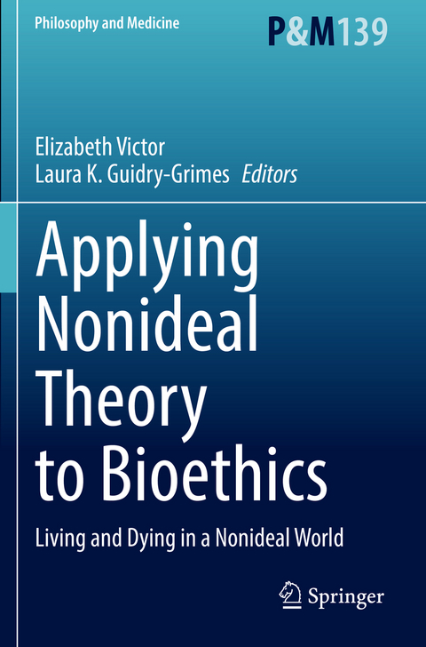 Applying Nonideal Theory to Bioethics - 