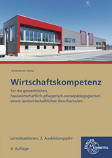 Wirtschaftskompetenz Lernsituationen 2. Ausbildungsjahr - Stefan Felsch, Raimund Frühbauer, Johannes Krohn, Stefan Kurtenbach, Sabrina Metzler, Jürgen Müller