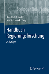 Handbuch Regierungsforschung - Korte, Karl-Rudolf; Florack, Martin