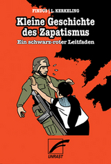 Kleine Geschichte des Zapatismus - Kerkeling, Luz