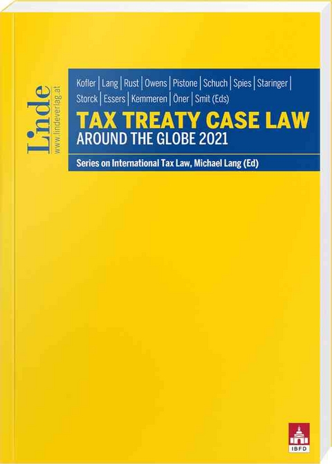 Tax Treaty Case Law around the Globe 2021 - 