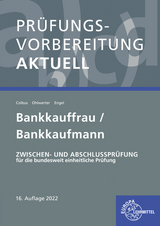 Prüfungsvorbereitung aktuell - Bankkauffrau/Bankkaufmann - Engel, Günter; Colbus, Gerhard; Ohlwerter, Konrad