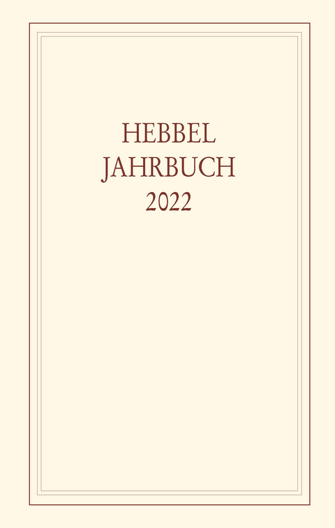 Hebbel-Jahrbuch 77/2022 - 