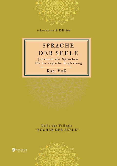 SPRACHE DER SEELE (schwarz-weiß-Edition) - Kati Voß