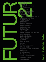 FUTUR21. kunst, industrie, kultur - 
