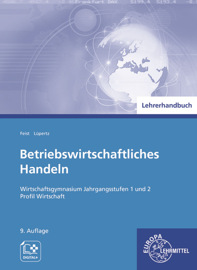 Lehrerhandbuch zu 94152 Betriebswirtschaftliches Handeln - Theo Feist, Viktor Lüpertz