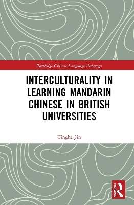 Interculturality in Learning Mandarin Chinese in British Universities - Tinghe Jin