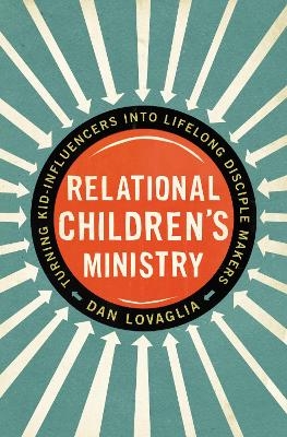 Relational Children's Ministry - Dan Lovaglia