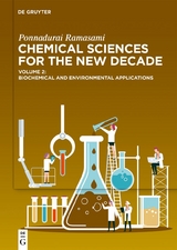 Ponnadurai Ramasami: Chemical Sciences for the New Decade / Biochemical and Environmental Applications - 