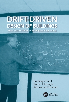 Drift-Driven Design of Buildings - Santiago Pujol, Ayhan Irfanoglu, Aishwarya Puranam