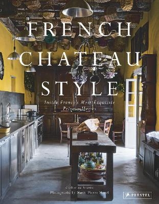 French Chateau Style - Catherine Scotto