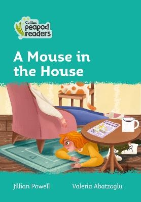 A Mouse in the House - Jillian Powell