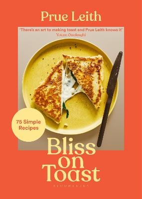 Bliss on Toast - Prue Leith