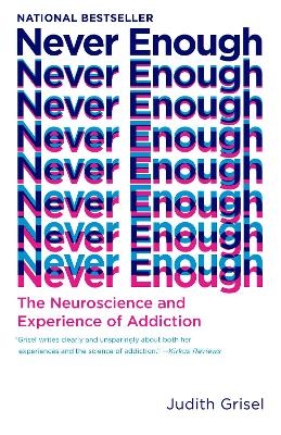 Never Enough - Judith Grisel