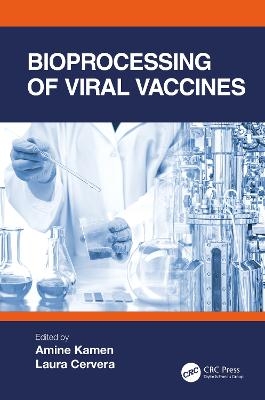 Bioprocessing of Viral Vaccines - 