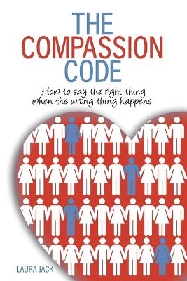 The Compassion Code - Laura S Jack