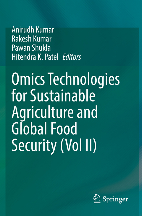Omics Technologies for Sustainable Agriculture and Global Food Security (Vol II) - 