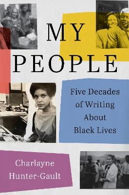 My People - Charlayne Hunter-Gault