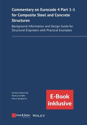 Commentary on Eurocode 4 Part 1-1 for Composite Steel and Concrete Structures - Gerhard Hanswille, Markus Schafer, Marco Bergmann