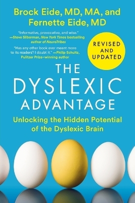 The Dyslexic Advantage (Revised and Updated) - Brock L. Eide, Fernette F. Eide