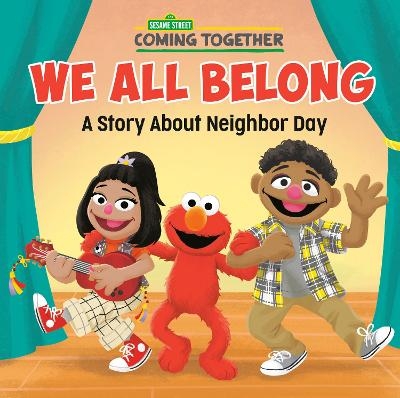 We All Belong (Sesame Street) -  RANDOM HOUSE