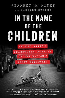 In the Name of the Children - Jeffrey L. Rinek, Marilee Strong