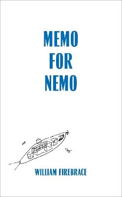 Memo for Nemo - William Firebrace