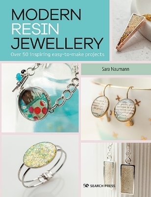 Modern Resin Jewellery - Sara Naumann