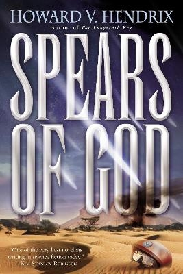 Spears of God - Howard Hendrix