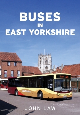 Buses in East Yorkshire - John Law
