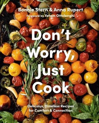 Don't Worry, Just Cook - Anna Rupert