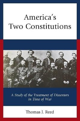 America’s Two Constitutions - Thomas J. Reed