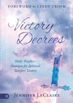 Victory Decrees - Jennifer LeClaire