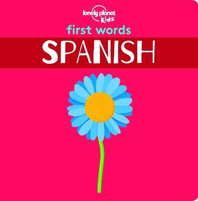 Lonely Planet Kids First Words - Spanish -  Lonely Planet Kids